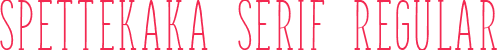 Spettekaka Serif Regular